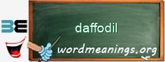 WordMeaning blackboard for daffodil